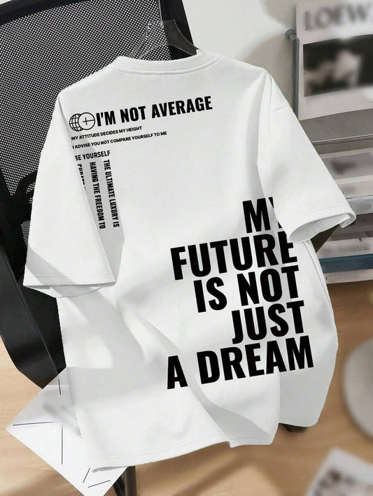 SHEIN 'My Future Is Not A Dream' T-Shirt