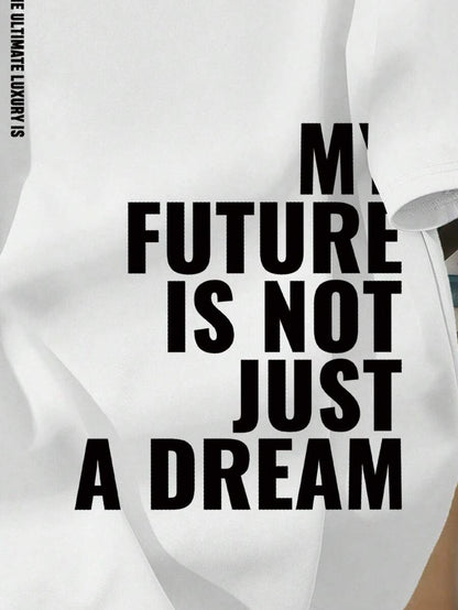 SHEIN 'My Future Is Not A Dream' T-Shirt